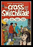 Cross and Switchblade Christian Comics